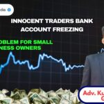 Innocent Traders Bank Account Freezing